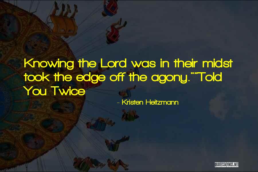 Atribunaes Quotes By Kristen Heitzmann Atribunaes Quotes By Kristen Heitzmann
