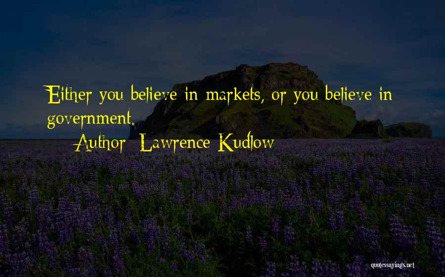 Atris Quotes By Lawrence Kudlow