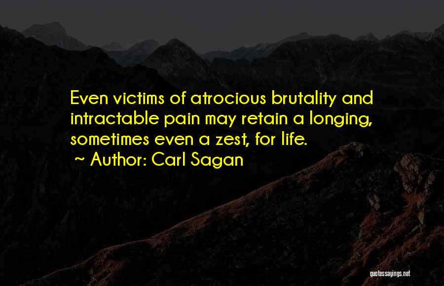 Atrocious Quotes By Carl Sagan