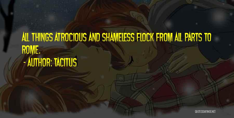 Atrocious Quotes By Tacitus
