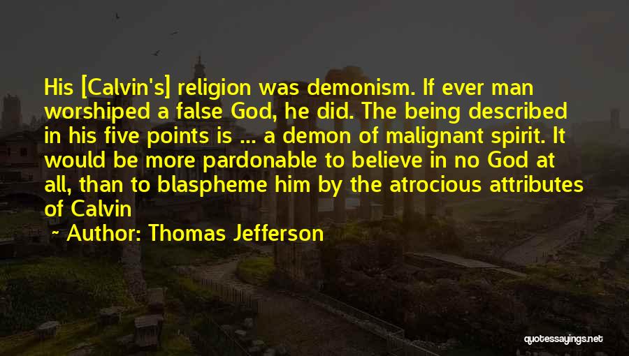 Atrocious Quotes By Thomas Jefferson