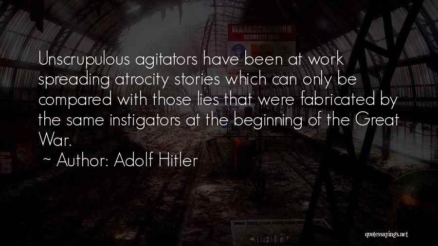 Atrocity Quotes By Adolf Hitler