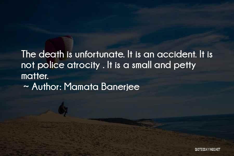 Atrocity Quotes By Mamata Banerjee