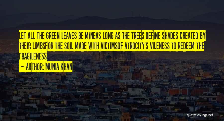 Atrocity Quotes By Munia Khan