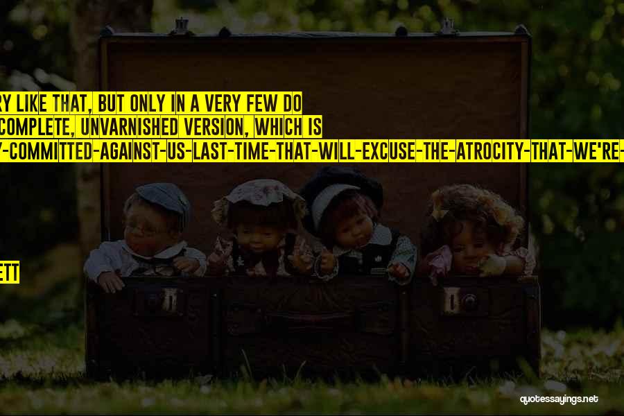 Atrocity Quotes By Terry Pratchett