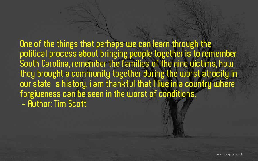 Atrocity Quotes By Tim Scott