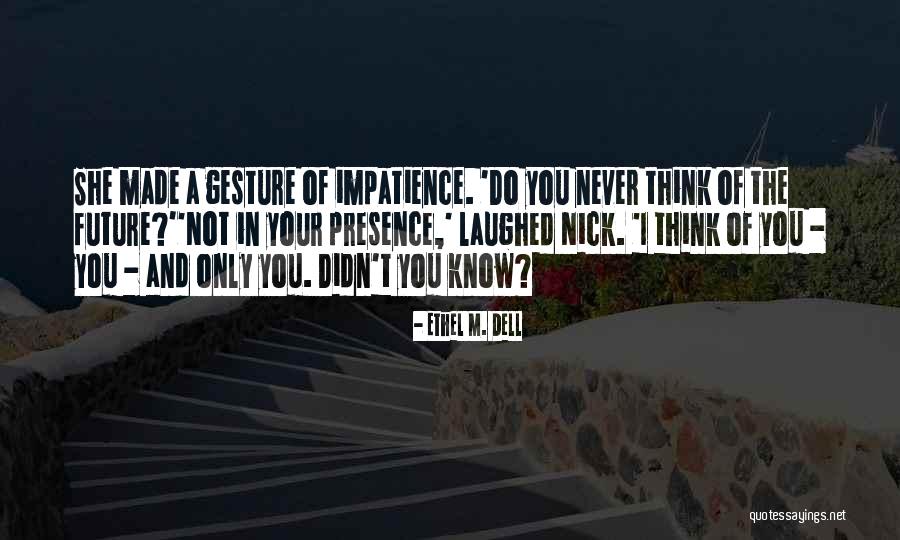 Atrofirali Quotes By Ethel M. Dell Atrofirali Quotes By Ethel M. Dell