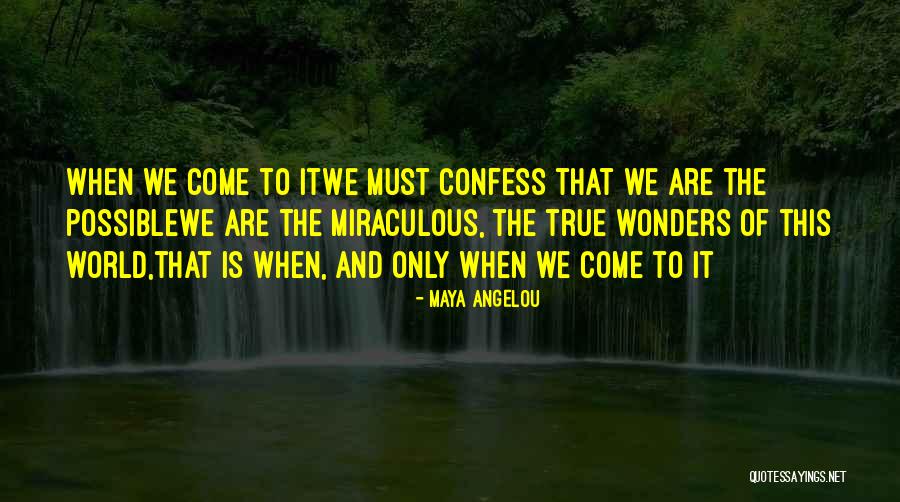 Atropellos Por Quotes By Maya Angelou Atropellos Por Quotes By Maya Angelou