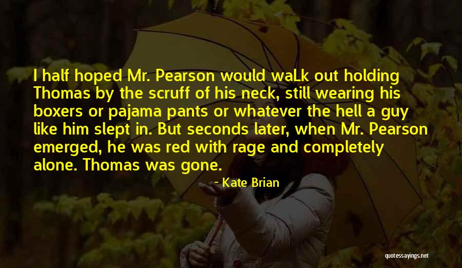 Atrophied Brain Quotes By Kate Brian Atrophied Brain Quotes By Kate Brian