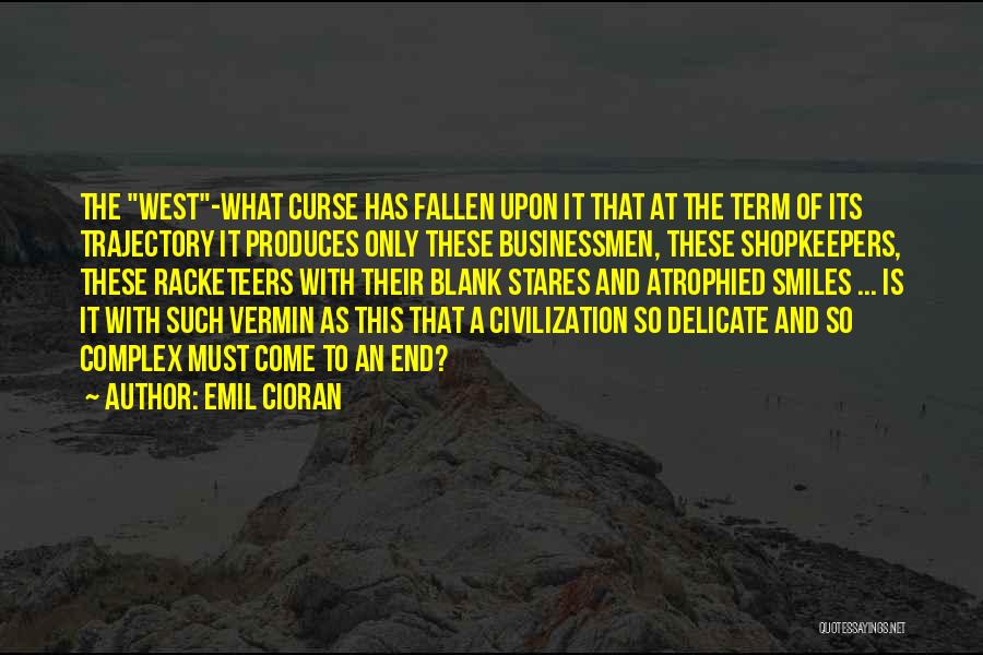 Atrophied Quotes By Emil Cioran