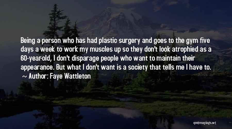 Atrophied Quotes By Faye Wattleton