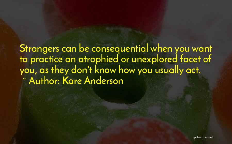 Atrophied Quotes By Kare Anderson