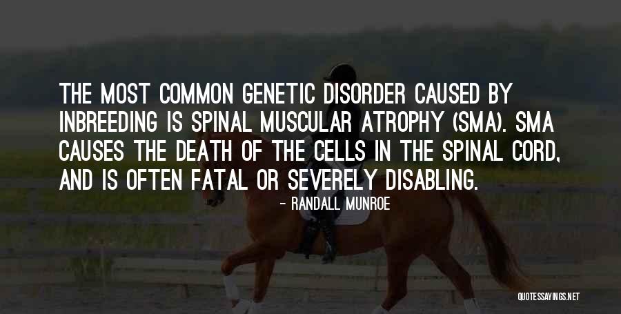 Atrophy Muscular Quotes By Randall Munroe