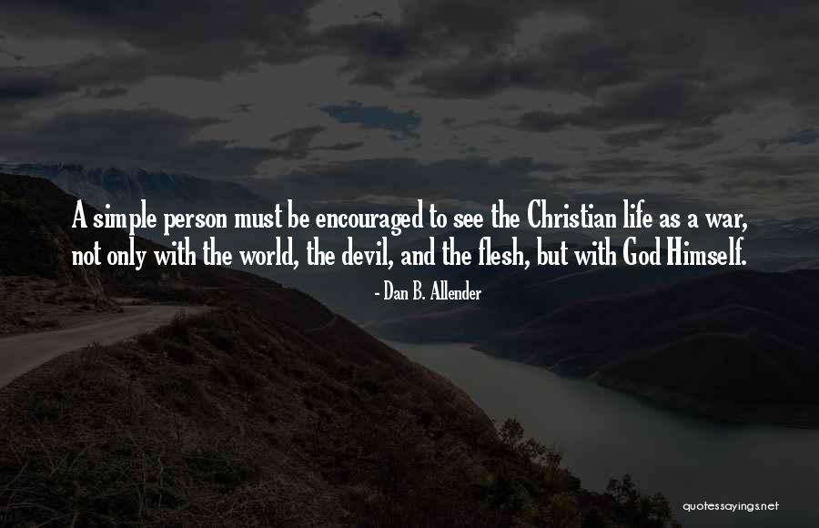 Atsakomybe Quotes By Dan B. Allender Atsakomybe Quotes By Dan B. Allender