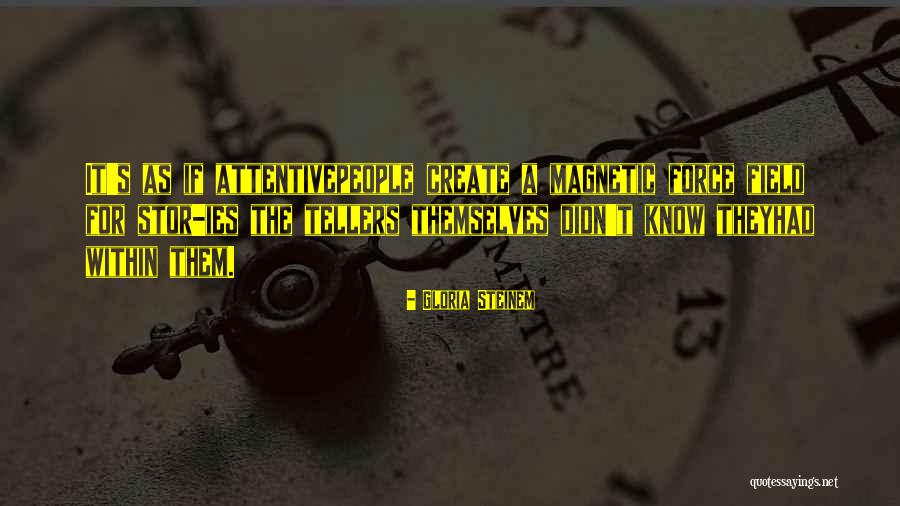 Atsargiai Merginos Quotes By Gloria Steinem Atsargiai Merginos Quotes By Gloria Steinem