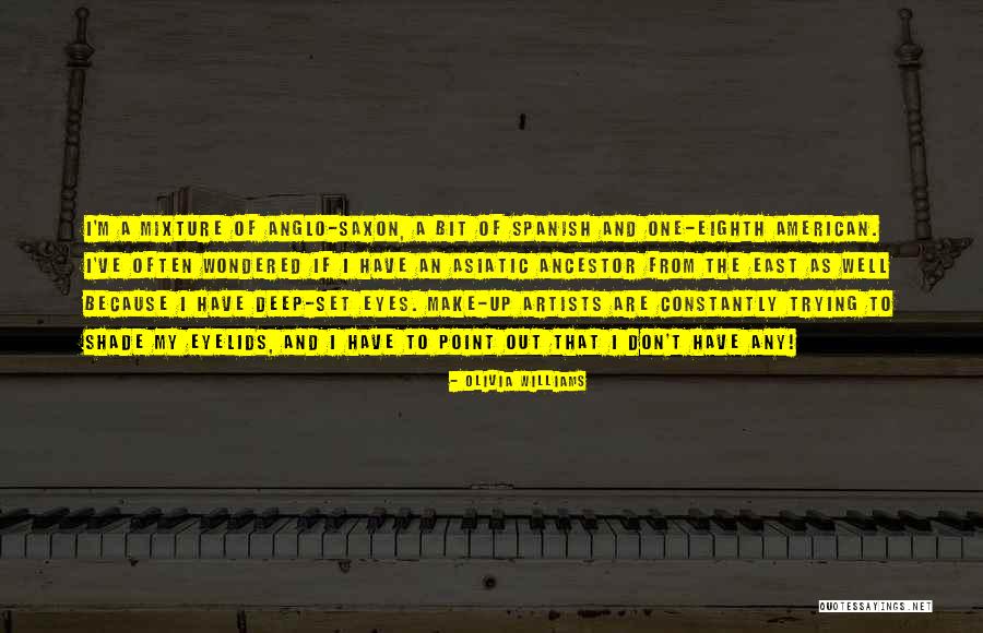 Atsarginis Ratas Quotes By Olivia Williams Atsarginis Ratas Quotes By Olivia Williams