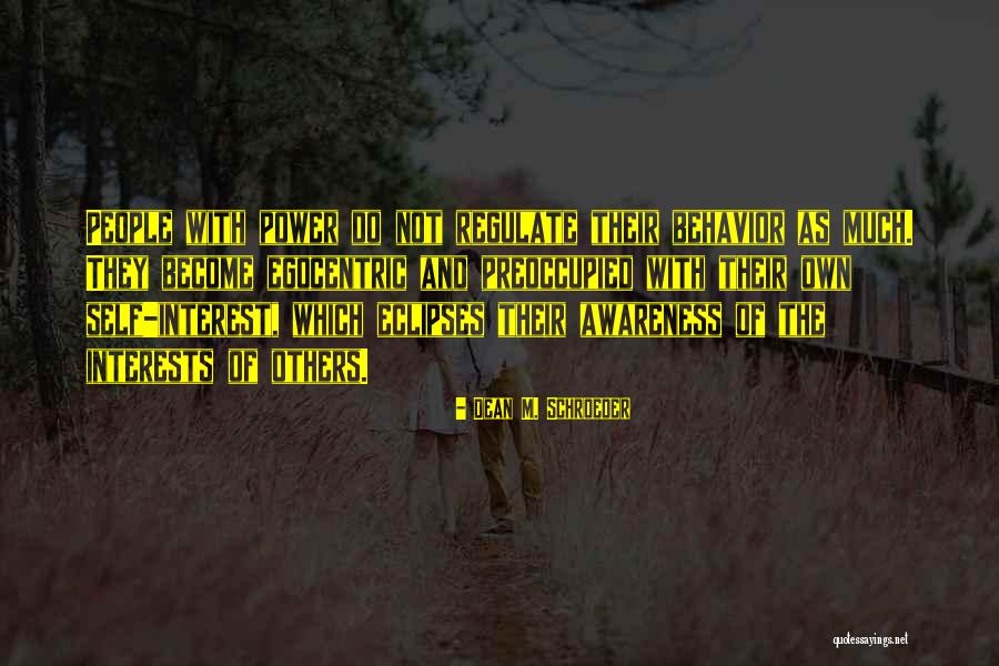 Atskirai Quotes By Dean M. Schroeder Atskirai Quotes By Dean M. Schroeder
