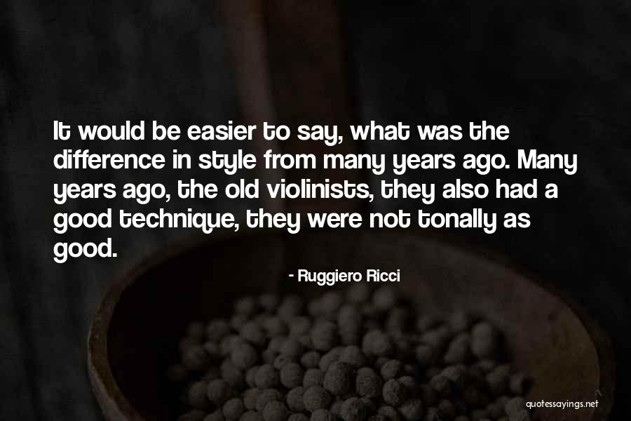 Atskirai Quotes By Ruggiero Ricci Atskirai Quotes By Ruggiero Ricci