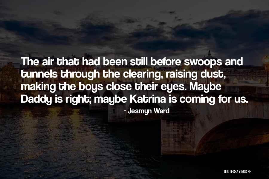Atsuo Kuki Quotes By Jesmyn Ward Atsuo Kuki Quotes By Jesmyn Ward