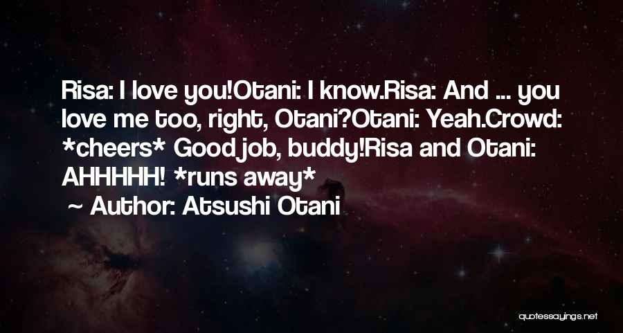 Atsushi Otani Quotes 1251116