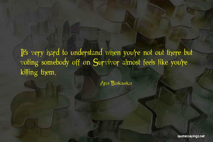 Atsuyaki Quotes By Aras Baskauskas Atsuyaki Quotes By Aras Baskauskas