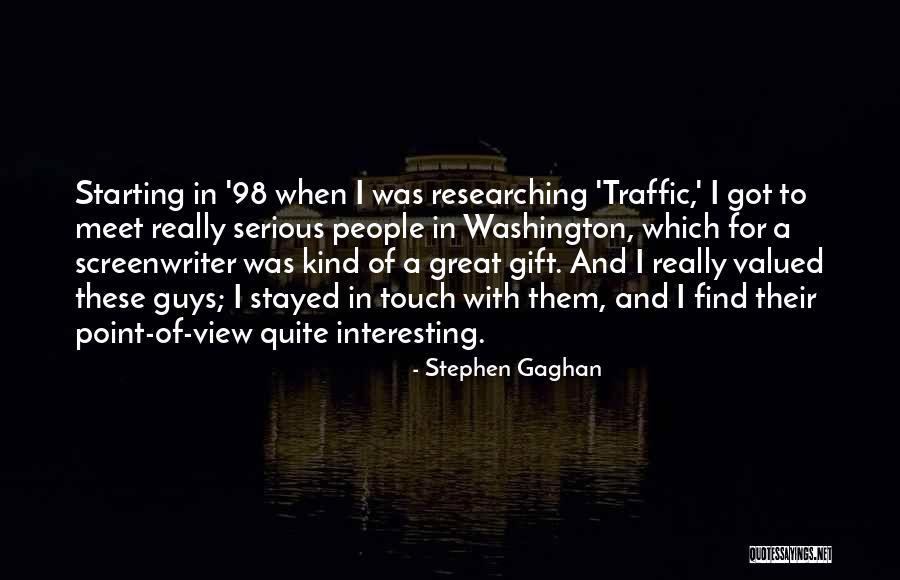 Attaccamento Disorganizzato Quotes By Stephen Gaghan Attaccamento Disorganizzato Quotes By Stephen Gaghan