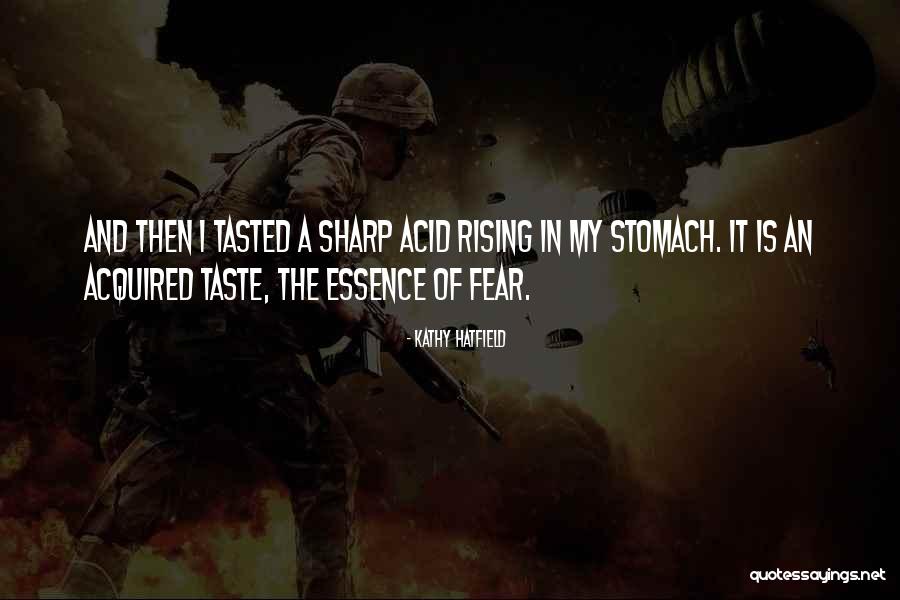 Attaccare Quotes By Kathy Hatfield Attaccare Quotes By Kathy Hatfield