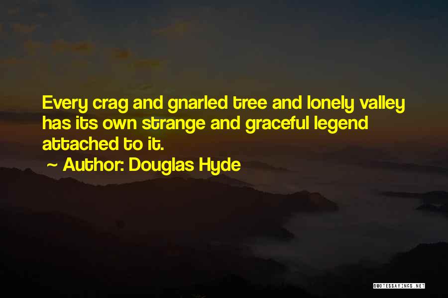 Attached Quotes By Douglas Hyde