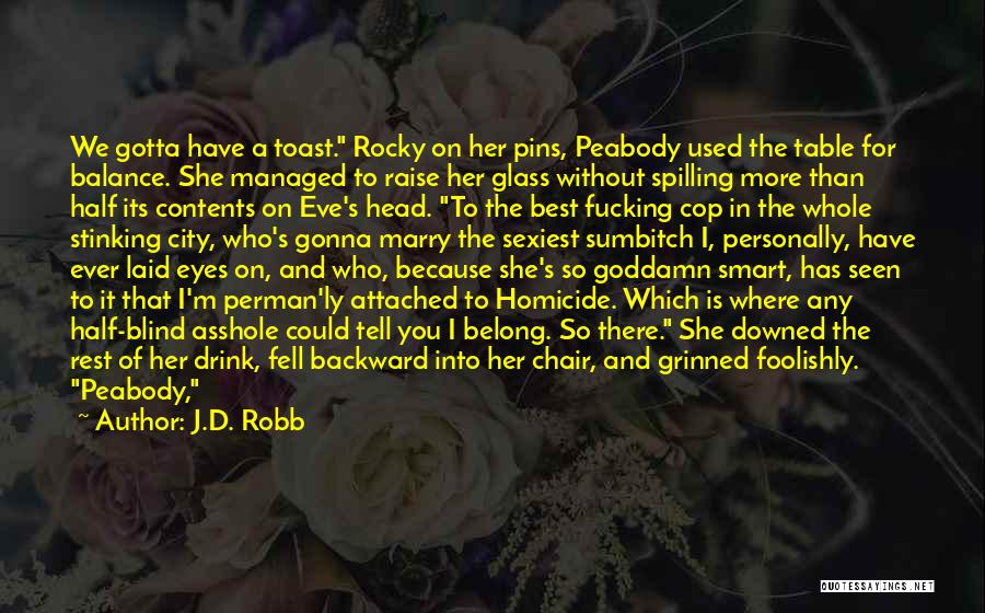 Attached Quotes By J.D. Robb