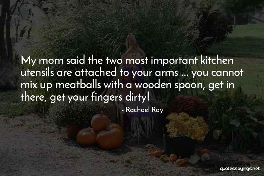 Attached Quotes By Rachael Ray