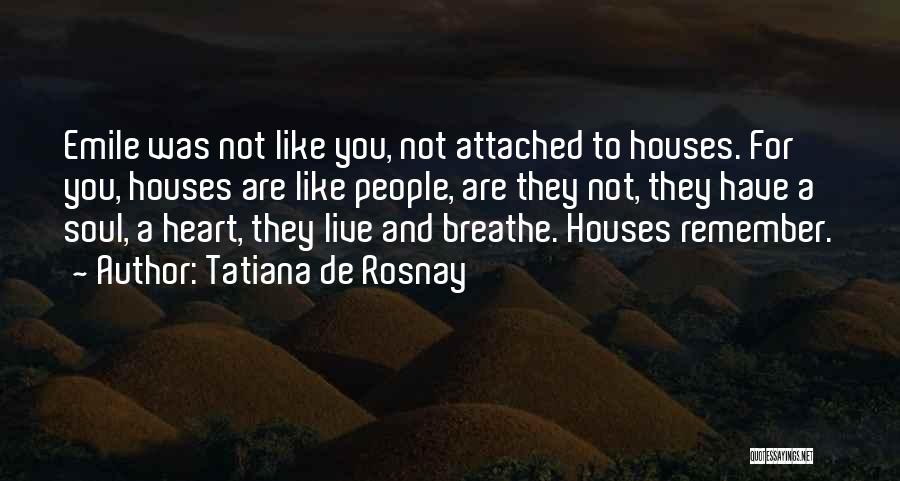 Attached Quotes By Tatiana De Rosnay