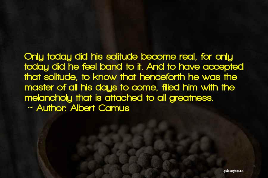 Attached To Him Quotes By Albert Camus