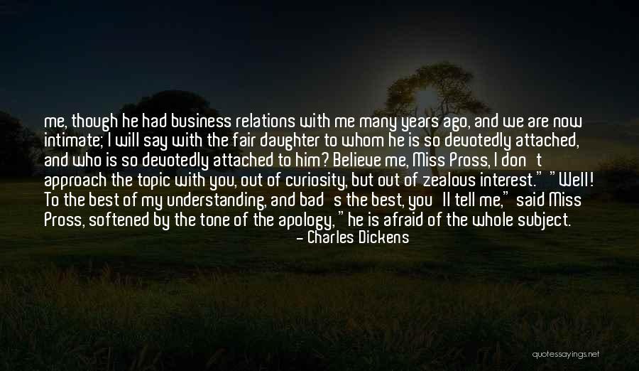 Attached To Him Quotes By Charles Dickens