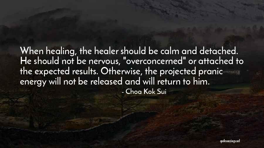 Attached To Him Quotes By Choa Kok Sui