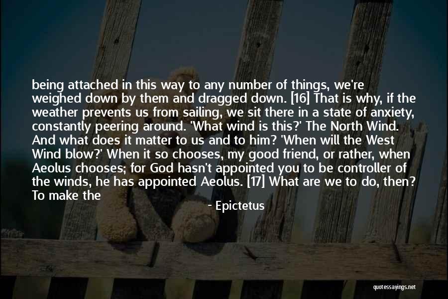 Attached To Him Quotes By Epictetus