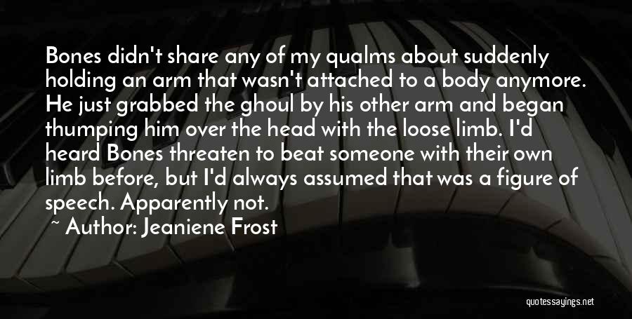 Attached To Him Quotes By Jeaniene Frost