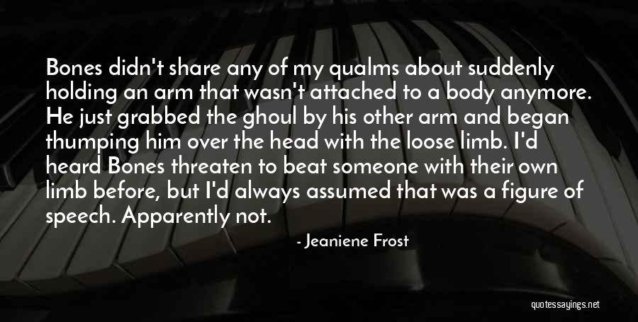 Attached To Him Quotes By Jeaniene Frost