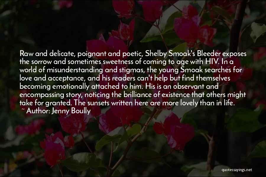 Attached To Him Quotes By Jenny Boully
