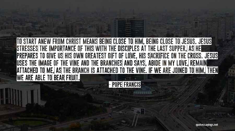 Attached To Him Quotes By Pope Francis