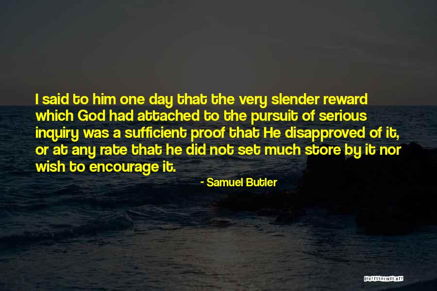 Attached To Him Quotes By Samuel Butler