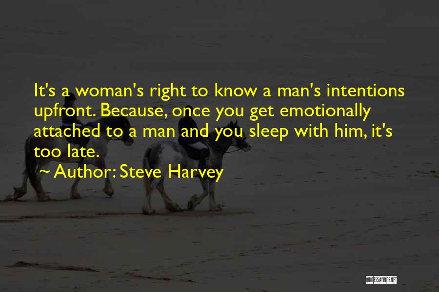 Attached To Him Quotes By Steve Harvey