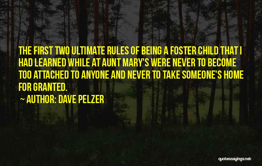 Attached To Someone Quotes By Dave Pelzer