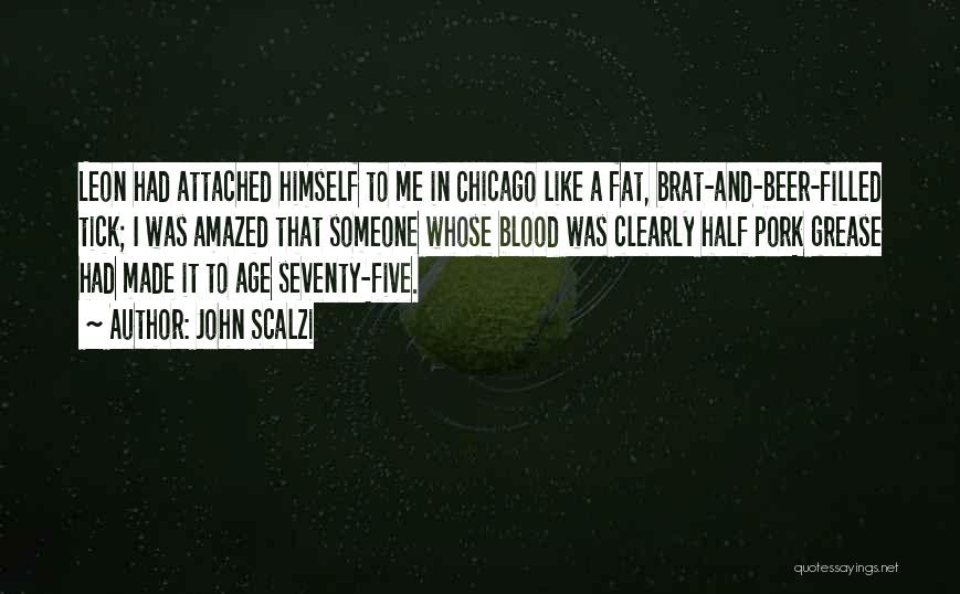 Attached To Someone Quotes By John Scalzi