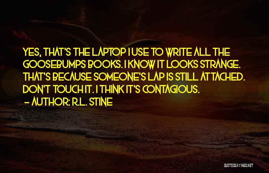 Attached To Someone Quotes By R.L. Stine