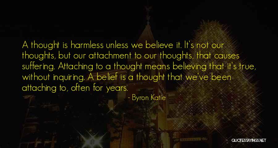 Attaching Quotes By Byron Katie Attaching Quotes By Byron Katie