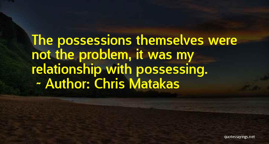 Attachment And Detachment Quotes By Chris Matakas