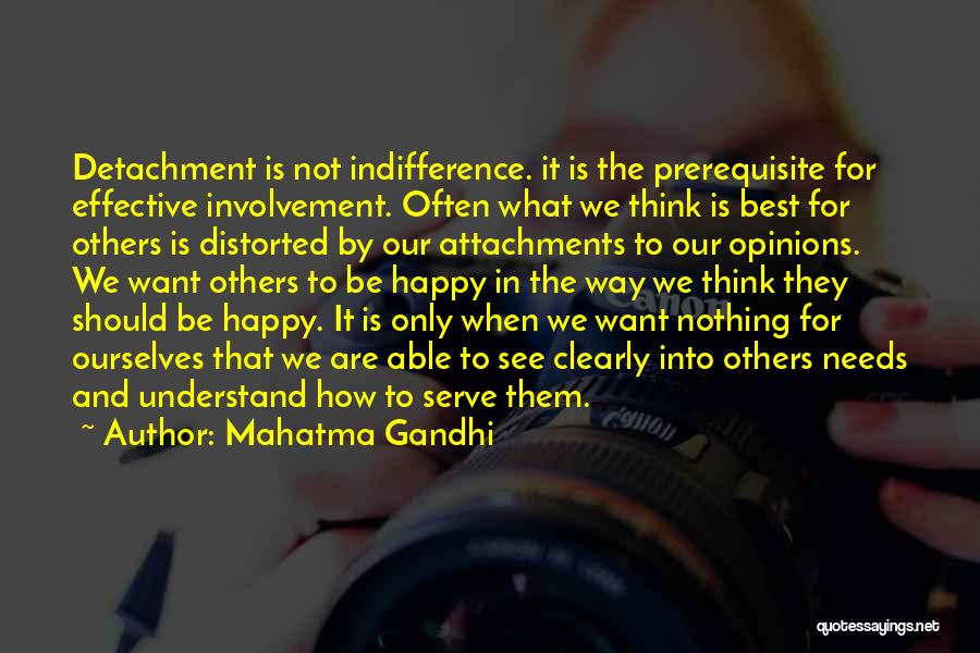 Attachment And Detachment Quotes By Mahatma Gandhi