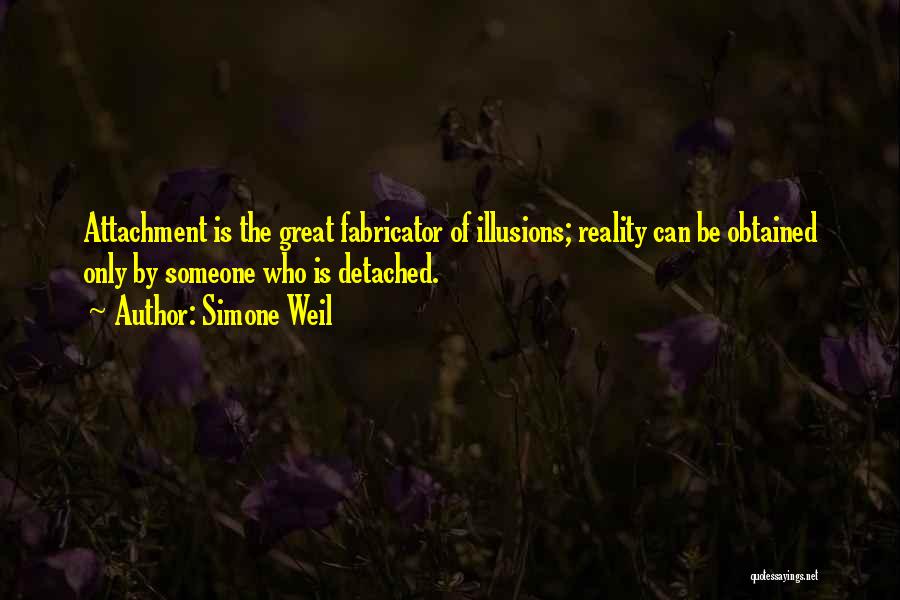 Attachment And Detachment Quotes By Simone Weil