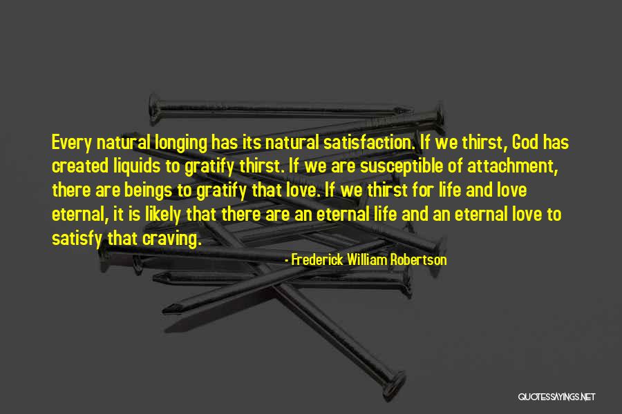 Attachment And Love Quotes By Frederick William Robertson