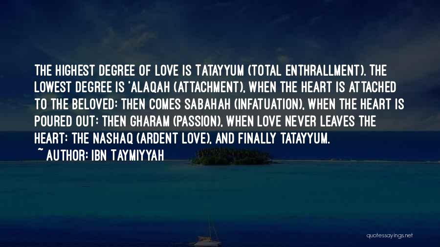 Attachment And Love Quotes By Ibn Taymiyyah